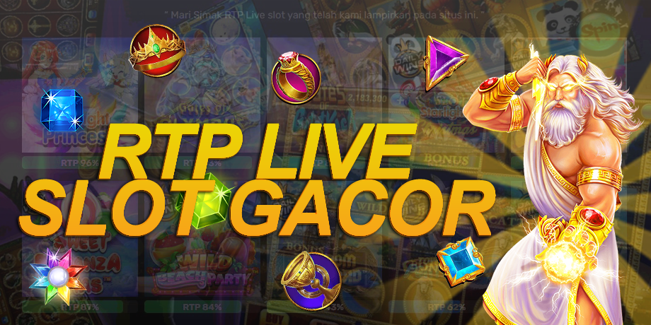 RTP Slot: Situs Slot Gacor Live RTP Tertinggi Hari Ini